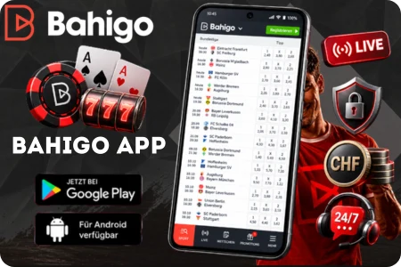 Bahigo App für Android mit Sportwetten, Live-Wetten, Casino-Spielen und sicheren Zahlungen in CHF für Schweizer Spieler