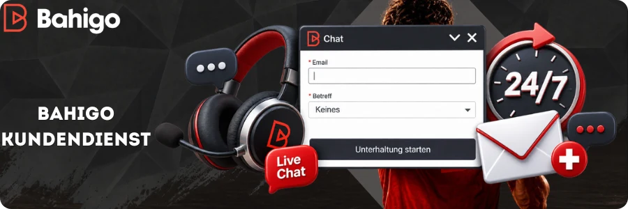 Bahigo Kundendienst rund um die Uhr per Live-Chat und E-Mail für schnelle Unterstützung in der Schweiz