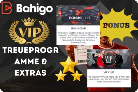 Treueprogramme und Extras bei Bahigo mit Bonus Club, VIP Club und Daily Shows für Schweizer Spieler